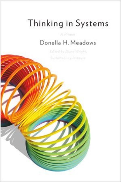 Thinking in Systems, Donella Meadows - Ebook - 9781603581486