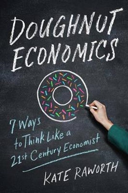Doughnut Economics, RAWORTH,  Kate - Gebonden - 9781603586740