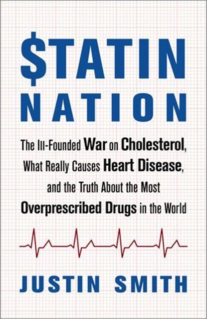 Statin Nation, Justin Smith - Ebook - 9781603587549