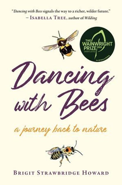 Dancing with Bees, Brigit Strawbridge Howard - Ebook - 9781603588492