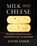 Milk Into Cheese, David Asher - Gebonden - 9781603588874