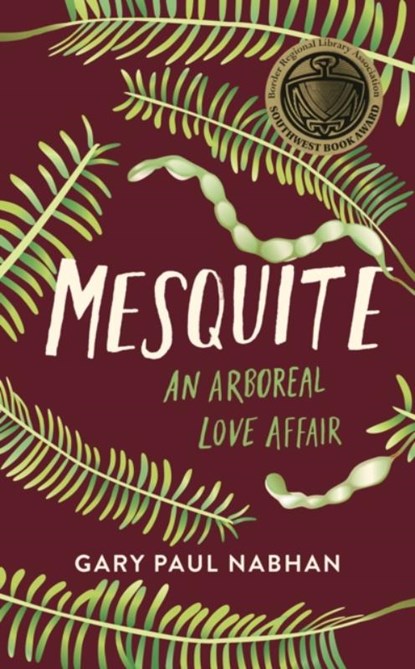 Mesquite, Gary Paul Nabhan - Paperback - 9781603589857