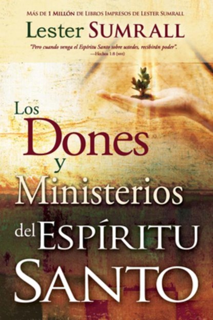 Los Dones Y Ministerios del Espiritu Santo, Lester Sumrall - Paperback - 9781603742306
