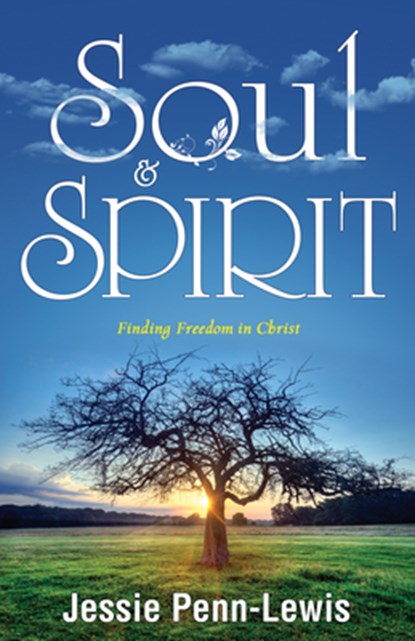 Soul and Spirit, Jessie Penn-Lewis - Paperback - 9781603744966