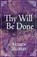 Thy Will Be Done, Andrew Murray - Paperback - 9781603745673