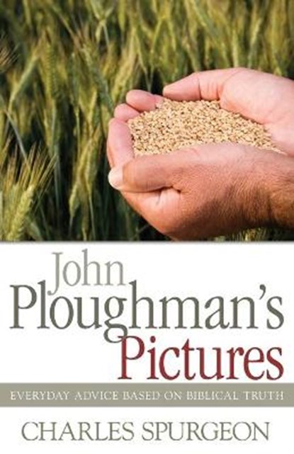John Ploughman's Pictures, SPURGEON,  Charles H. - Paperback - 9781603747035