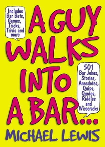 A Guy Walks Into A Bar..., Michael Lewis - Ebook - 9781603762090