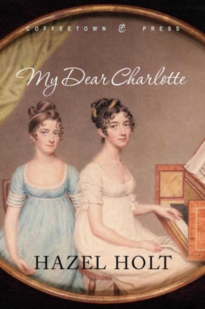 My Dear Charlotte, Hazel Holt - Paperback - 9781603810401