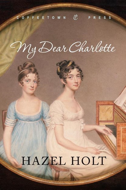 My Dear Charlotte, Hazel Holt - Paperback - 9781603810401