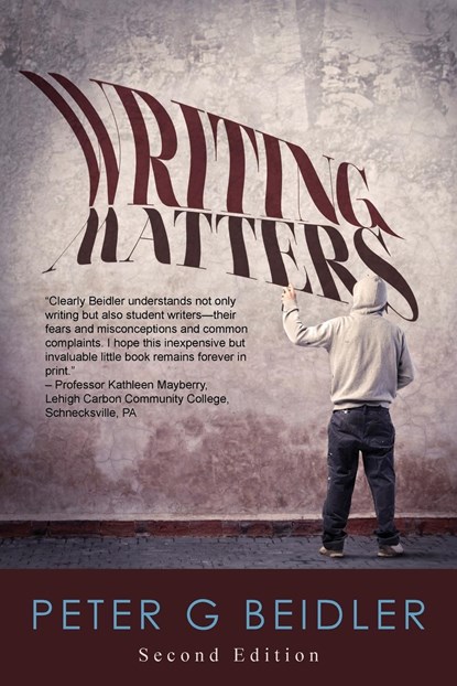 Writing Matters, Contributor Peter G (Lehigh University) Beidler - Paperback - 9781603811743