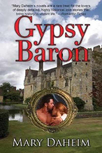 Gypsy Baron, DAHEIM,  Mary - Paperback - 9781603813716