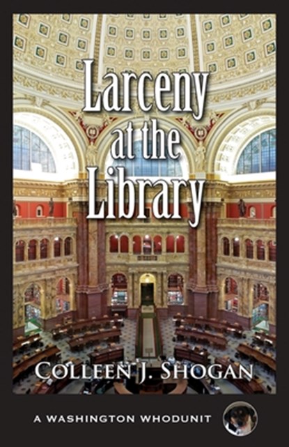 Larceny at the Library, Colleen Shogan - Paperback - 9781603818353