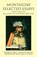 Montaigne: Selected Essays, Michel de Montaigne - Paperback - 9781603845953