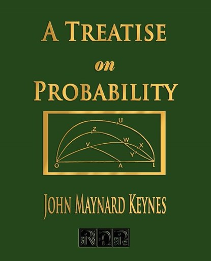 A Treatise On Probability, John Maynard Keynes - Paperback - 9781603861182
