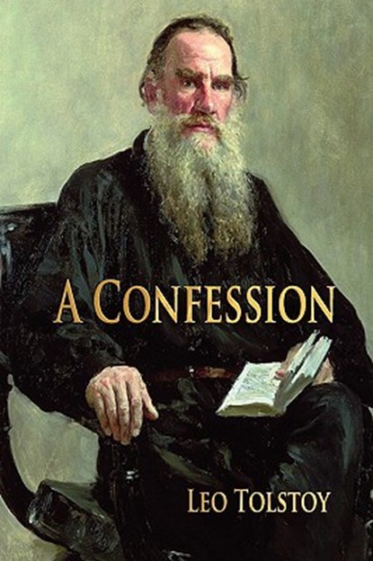A Confession, Leo Tolstoy - Paperback - 9781603862363