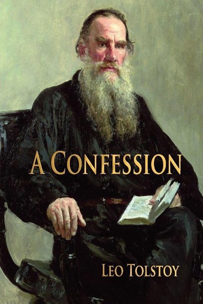 A Confession, Leo Tolstoy - Paperback - 9781603862363