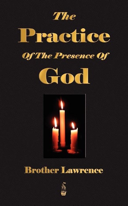 The Practice Of The Presence Of God, Brother Lawrence - Paperback - 9781603862745