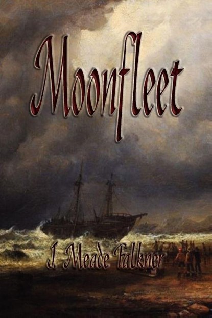 Moonfleet, John Meade Falkner - Paperback - 9781603863070