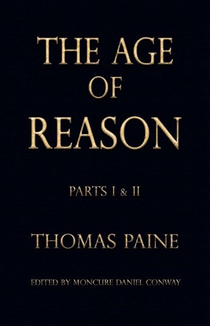 The Age of Reason, Thomas Paine - Paperback - 9781603863414