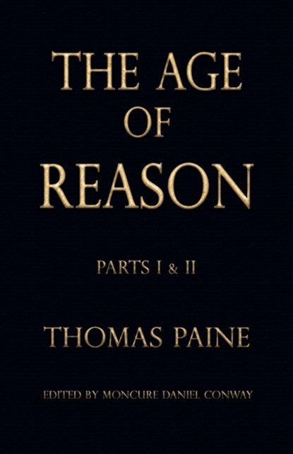 The Age of Reason, Thomas Paine - Paperback - 9781603863414