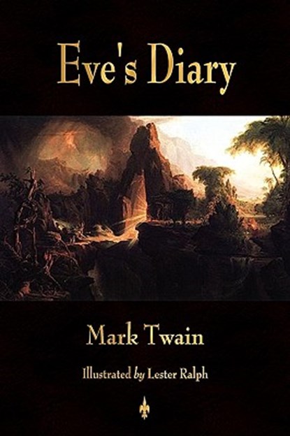 Eve's Diary, Complete, Mark Twain - Paperback - 9781603863643