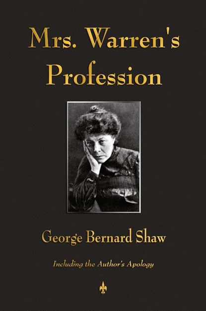 Mrs. Warren's Profession, George Bernard Shaw - Paperback - 9781603863728