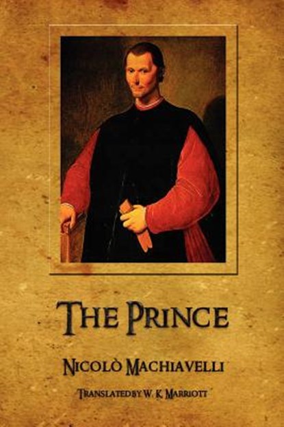 The Prince, Niccolo Machiavelli - Paperback - 9781603864626