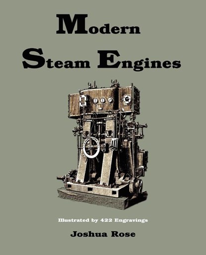 Modern Steam Engines, Joshua Rose - Paperback - 9781603864633