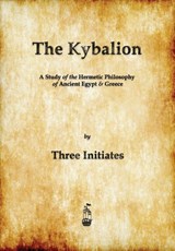 The Kybalion - Three Initiates - 9781603865371