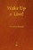 Wake Up and Live!, Dorothea Brande - Paperback - 9781603865586