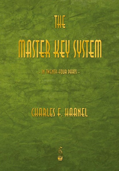The Master Key System, Charles F Haanel - Paperback - 9781603865609