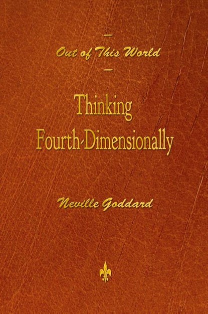 Out of This World, Neville Goddard - Paperback - 9781603865647