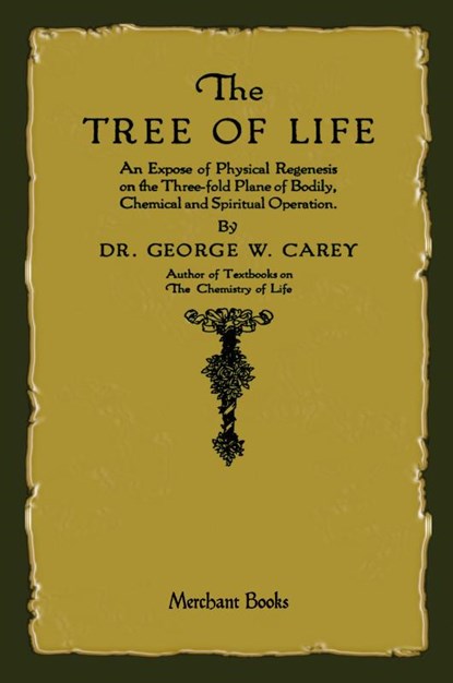 The Tree of Life, George W Carey - Paperback - 9781603866026