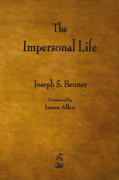 The Impersonal Life, Joseph S Benner - Paperback - 9781603866712
