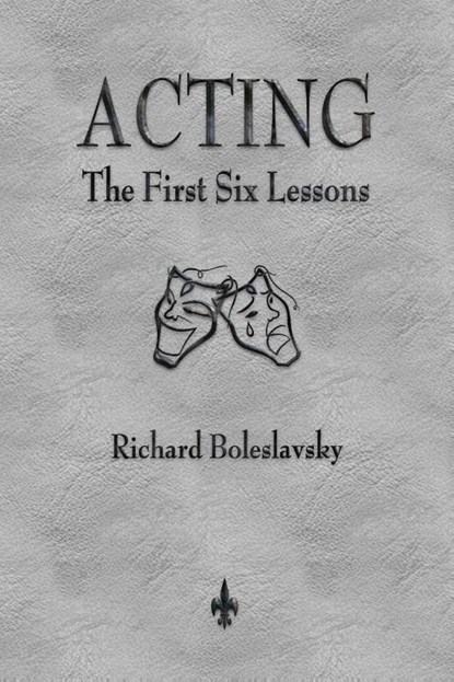 Acting, Richard Boleslavsky - Paperback - 9781603867368