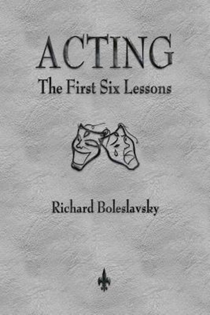Acting, Richard Boleslavsky - Paperback - 9781603867368