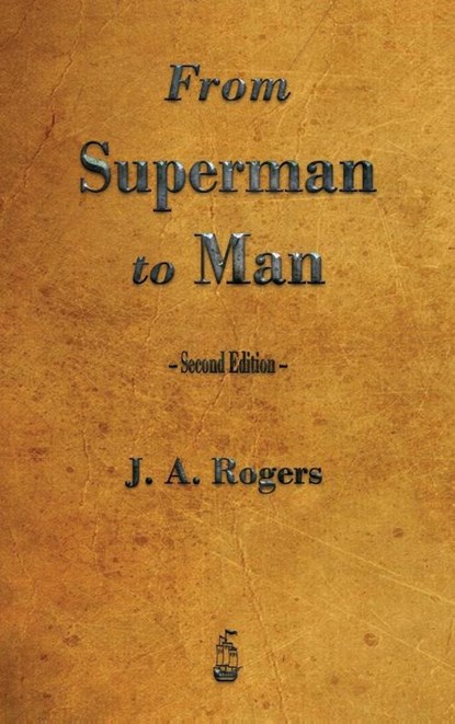 From Superman to Man, J a Rogers - Gebonden - 9781603868617