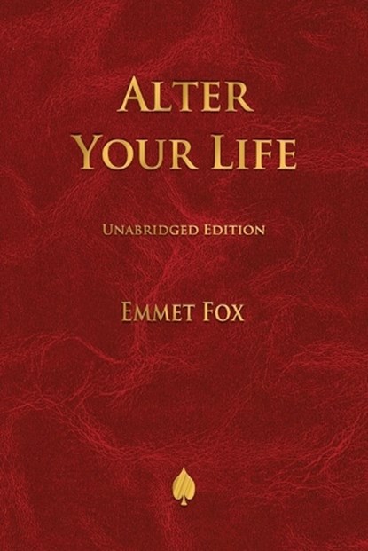 Alter Your Life, FOX,  Emmet - Paperback - 9781603868655