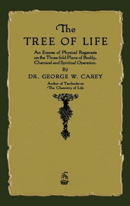 The Tree of Life, George W Carey - Gebonden - 9781603868860