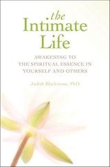 The Intimate Life - Judith Blackstone - 9781604076479