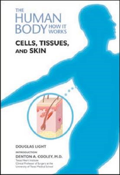 Cells, Tissues, and Skin, LIGHT,  Douglas B. - Overig - 9781604133707