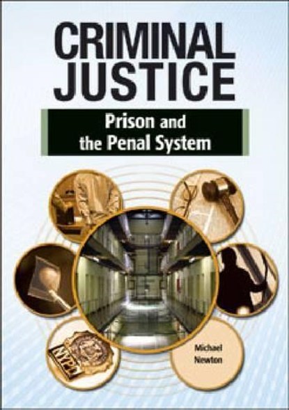 PRISON AND THE PENAL SYSTEM, NEWTON,  Michael - Gebonden - 9781604138931