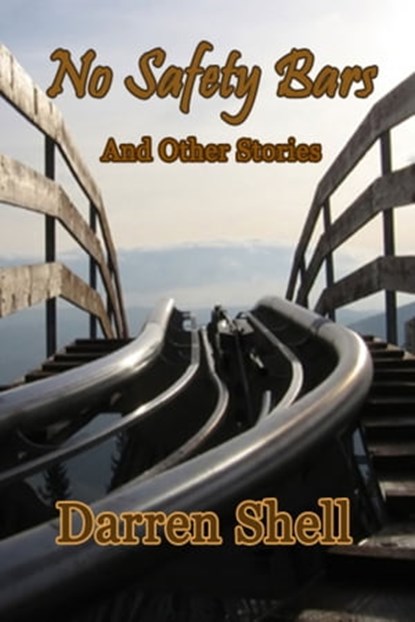 No Safety Bars and Other Stories, Darren Shell - Ebook - 9781604146592
