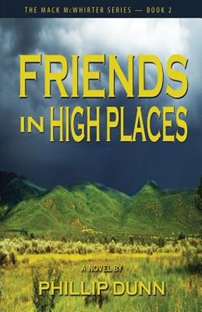 Friends in High Places, Phillip Dunn - Paperback - 9781604149487