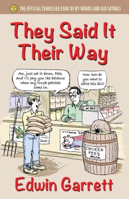 They Said It Their Way, Edwin Garrett - Paperback - 9781604149531