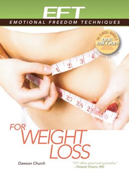 EFT for Weight Loss, DAWSON,  Ph.D. Church - Paperback - 9781604152159