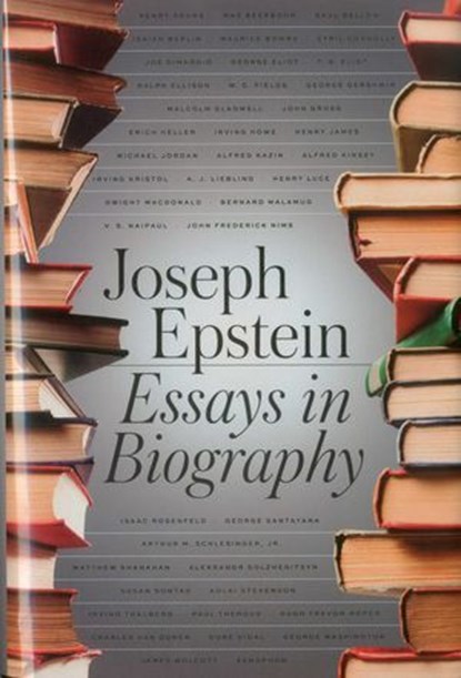 Essays in Biography, Joseph Epstein - Ebook - 9781604190694