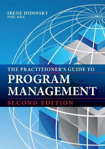 The Practitioner's Guide to Program Management, Irene Didinsky - Paperback - 9781604272079