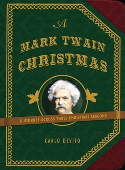 A Mark Twain Christmas, Carlo DeVito - Gebonden - 9781604334487