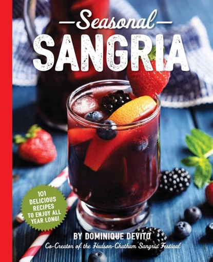 Seasonal Sangria, Dominique DeVito - Paperback - 9781604337921